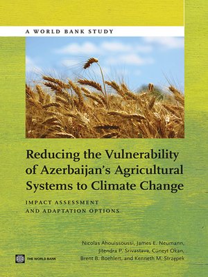 cover image of Reducing the Vulnerability of Azerbaijan's Agricultural Systems to Climate Change